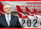 International travel won't be back to normal for Australia until 2024