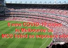 Eight new COVID-19 cases in Melbourne as MCG listed as exposure site