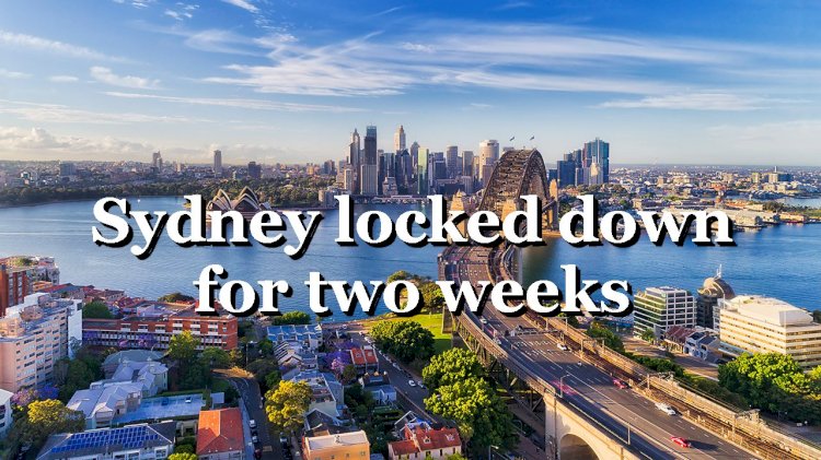 Sydney locked down for two weeks