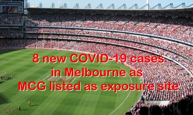 Eight new COVID-19 cases in Melbourne as MCG listed as exposure site
