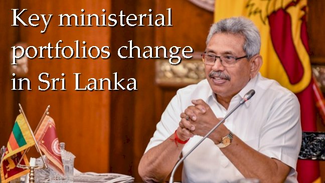 Key ministerial portfolios change in Sri Lanka